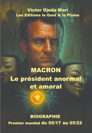 Macron le président Anormal et amoral