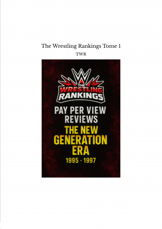 The Wrestling Rankings Tome 1