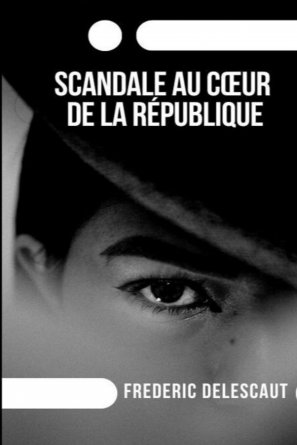 Scandale au coeur de la république