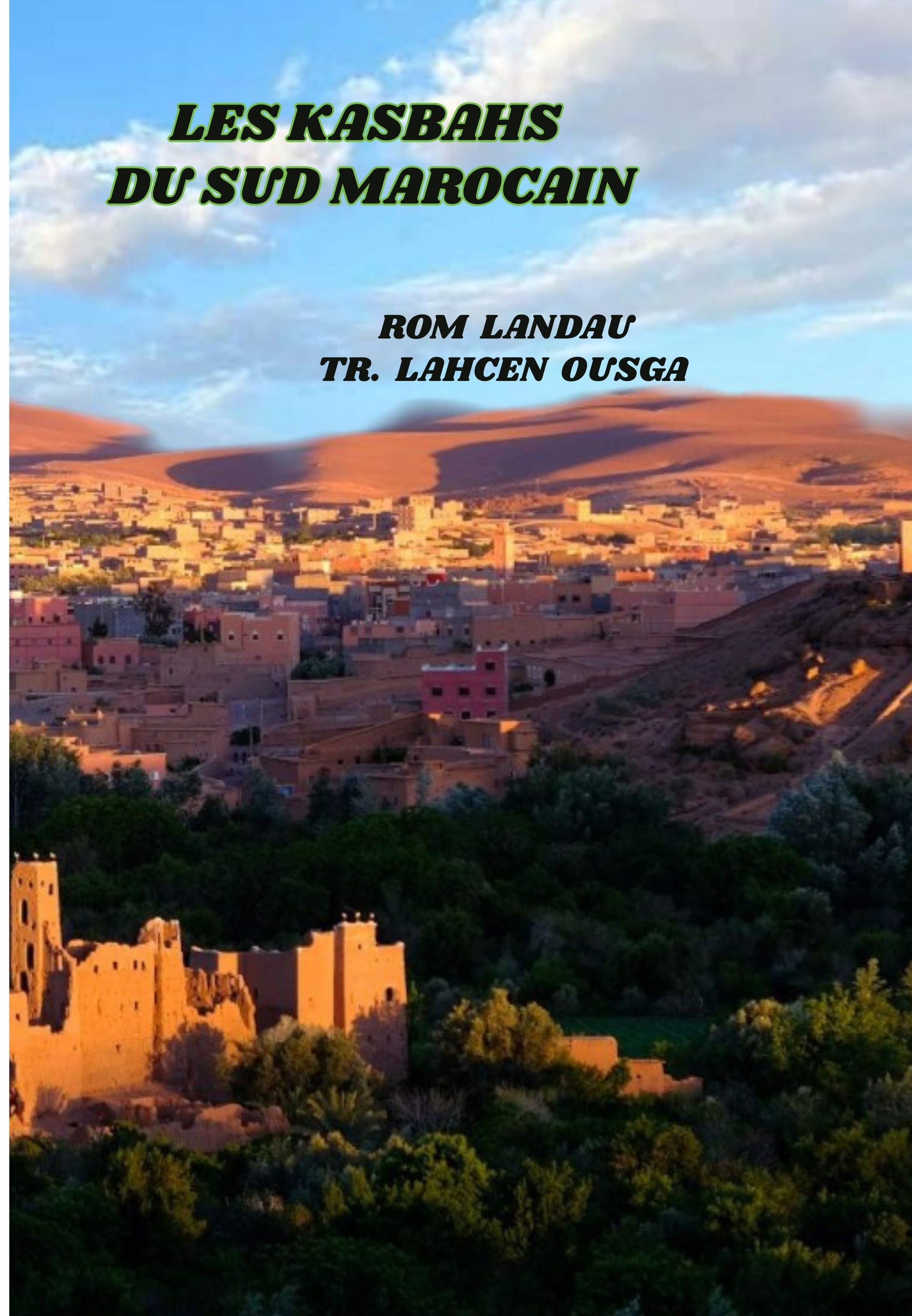 LES KASBAHS DU SUD MAROCAIN
