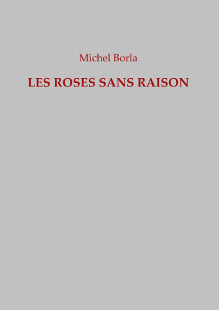 Les Roses sans raison