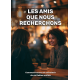 Les amis que nous recherchons : commen