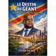 Le Destin du Géant: Félix Tshisekedi