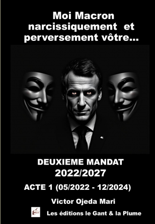 TOME2 - Macron narcissiquement vôtre
