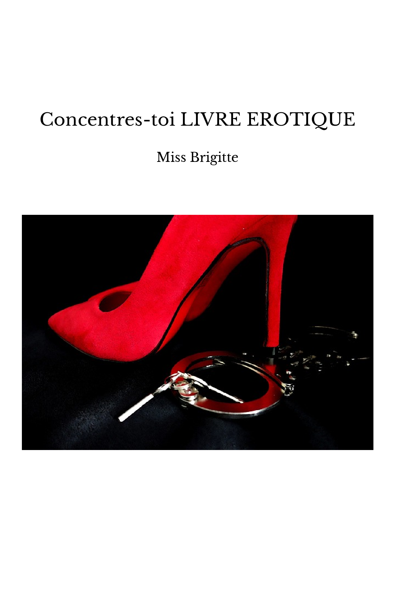 Concentres-toi LIVRE EROTIQUE