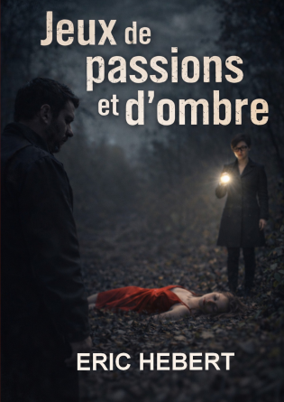 Jeux de passions et d'ombre
