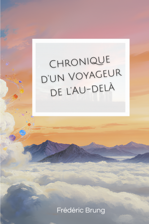 Chronique d'un Voyageur de l'Au-delà