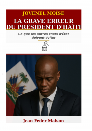  Erreur majeure de JOVENEL MOISE 