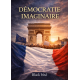DEMOCRATIE IMAGINAIRE