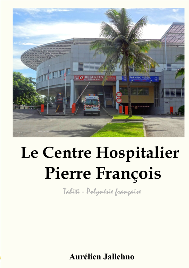 Le Centre Hospitalier Pierre François