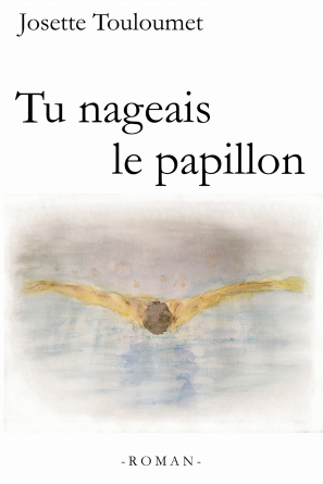 Tu nageais le papillon