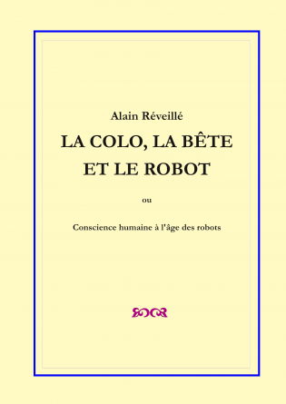 La colo, la bête et le robot