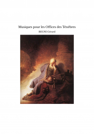 Musiques pour les Offices des Ténèbres