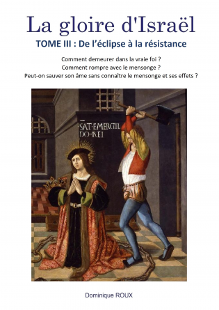 LA GLOIRE D'ISRAËL - TOME III