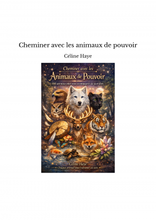 Cheminer avec les animaux de pouvoir
