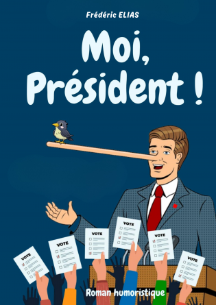 MOI, PRÉSIDENT !
