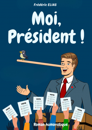 MOI, PRÉSIDENT !