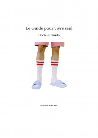 Le Guide pour vivre seul