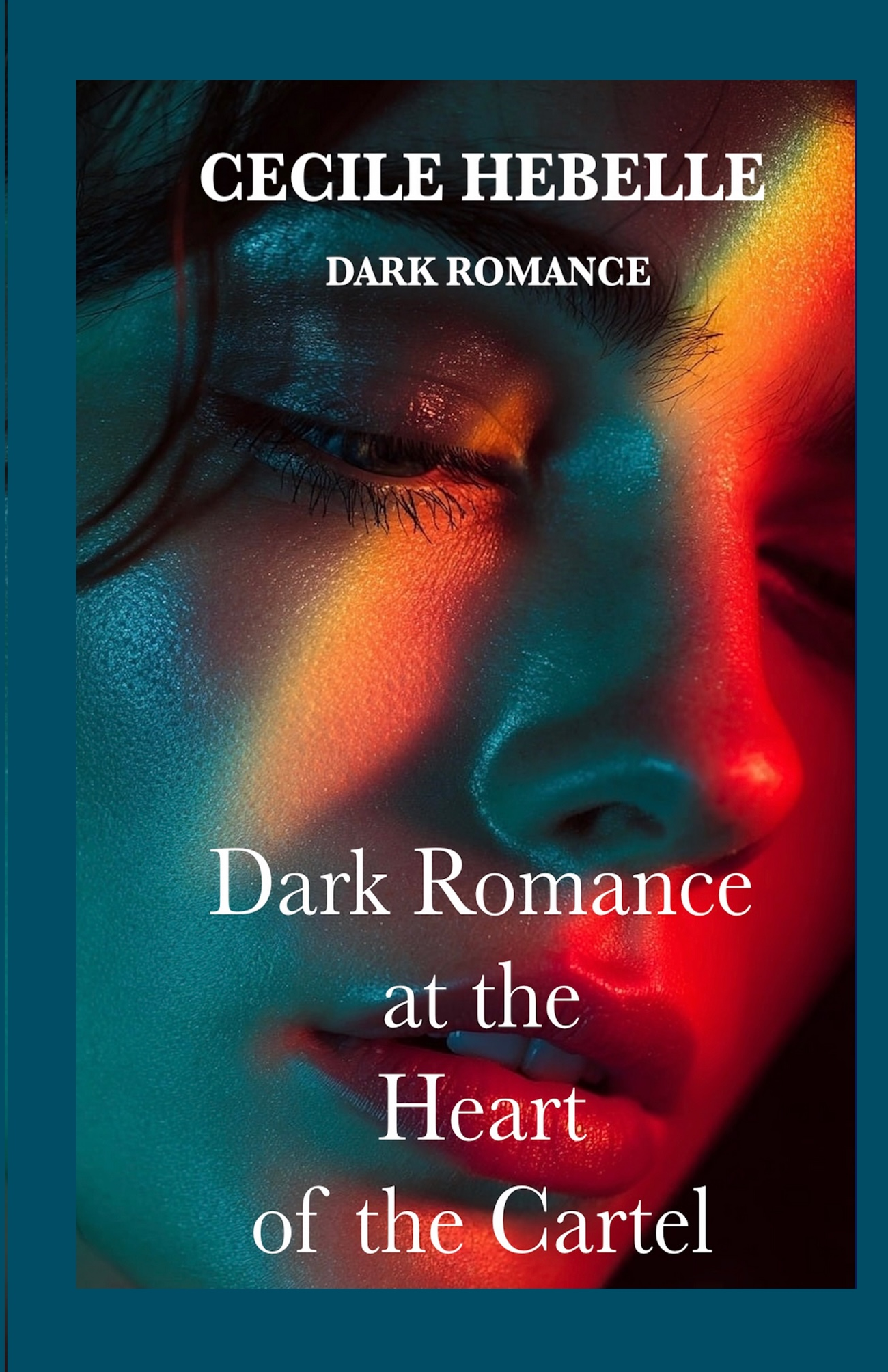 DARK ROMANCE , HEART OF THE CARTEL