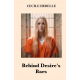 BEHIND DESIR'S BARS