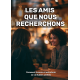 Les amis que nous recherchons : commen