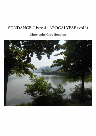 SUNDANCE-Livre 4 : APOCALYPSE (vol.1)