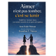AIMER n’est pas tomber c’est se tenir.