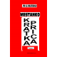 MESTANKO KRATKA PRICA Tome I