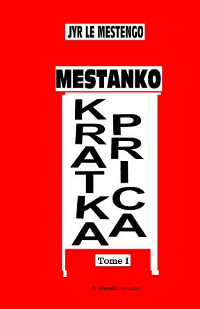 MESTANKO KRATKA PRICA Tome I