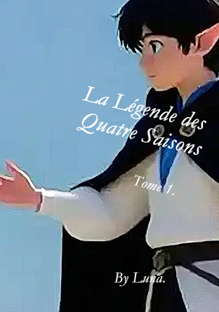 La Légende des Quatre saisons (Tome 1)