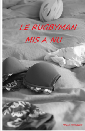 Le Rugbyman mis à nu