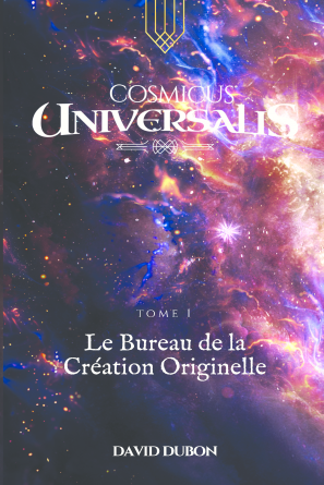 CosmicusUniversalis : Tome 1