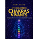 Encyclopédie des Chakras Vivants