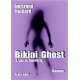 BIKINI GHOST