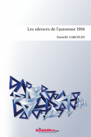 Les silences de l'automne 1916
