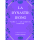 Dynastie Jeong - Tome 1