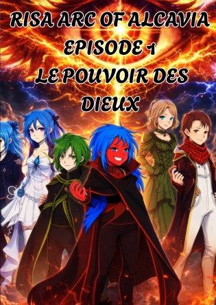Risa épisode 1 : Le pouvoir des Dieux