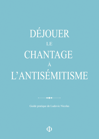 DÉJOUER LE CHANTAGE À L'ANTISÉMITISME