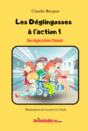 Les Déglingosses à l'action