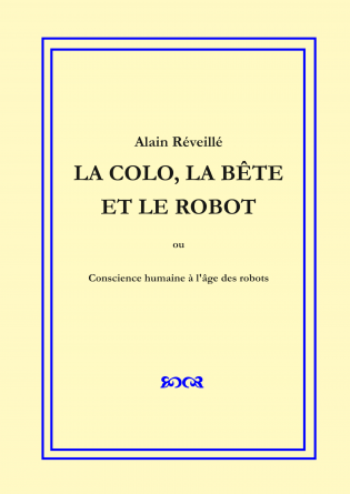 La colo, la bête et le robot