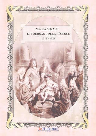 Le tournant de la Régence 1715 - 1723