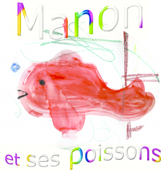 Manon et ses poissons
