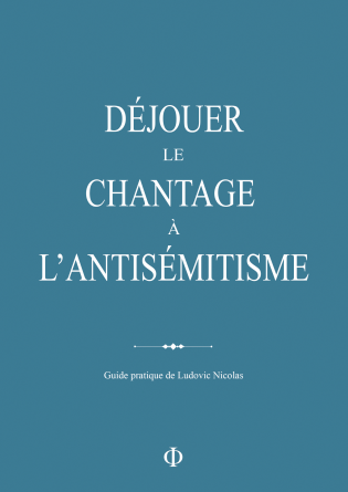 DÉJOUER LE CHANTAGE À L'ANTISÉMITISME