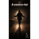 À Contre-Toi