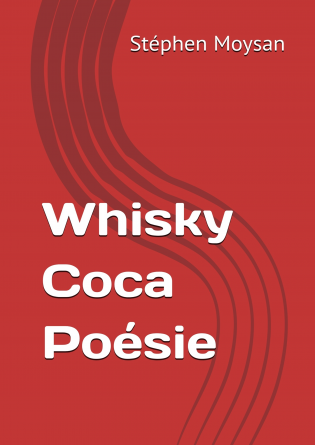 Whisky Coca Poésie