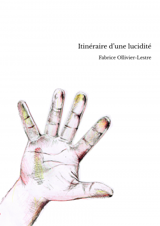 Itinéraire d’une lucidité