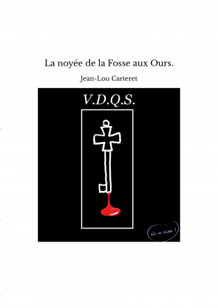 La noyée de la Fosse aux Ours.