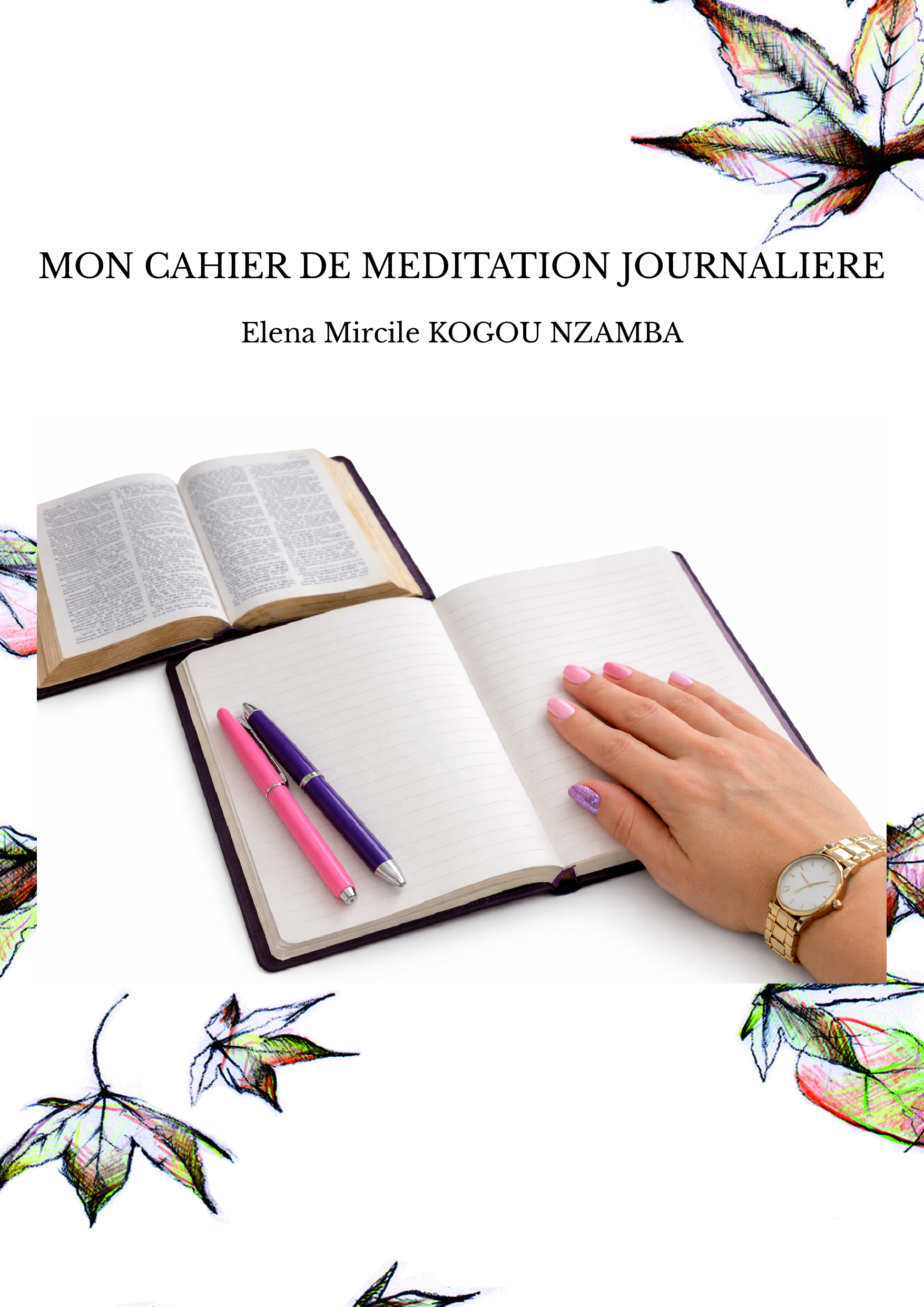 MON CAHIER DE MEDITATION JOURNALIERE