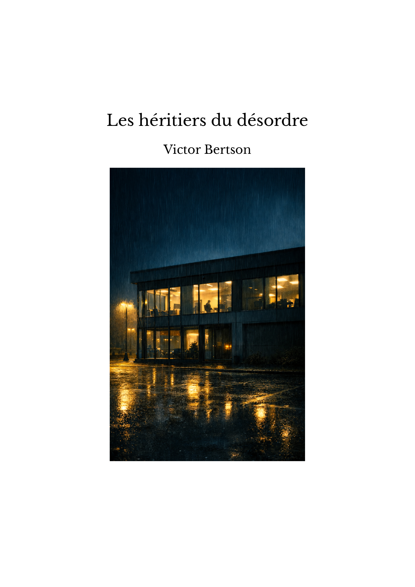 Les héritiers du désordre