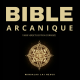 BIBLE ARCANIQUE&nbsp;: 10890 VERSETS
